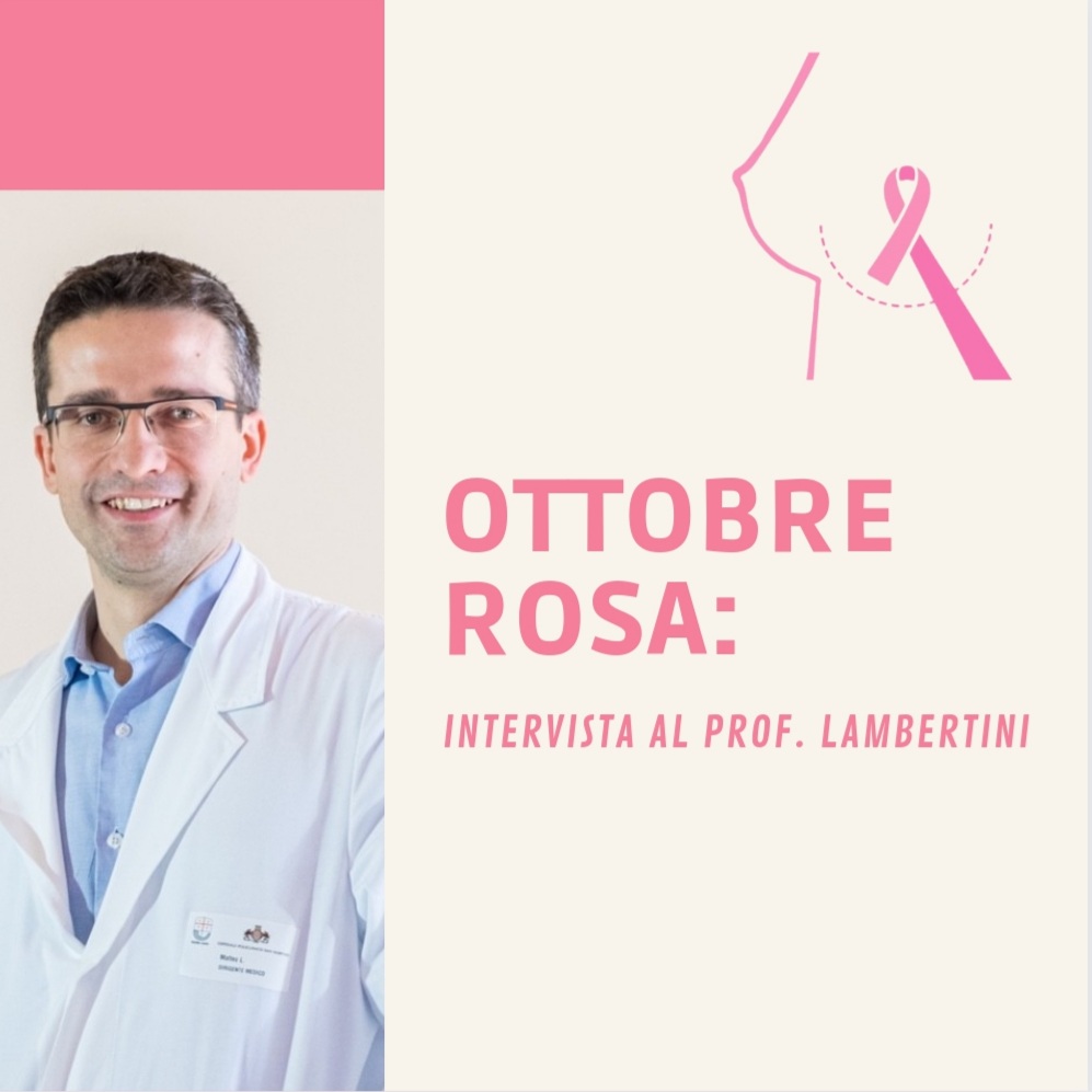 Ottobre rosa: l’importanza della ricerca spiegata dal Prof. Lambertini