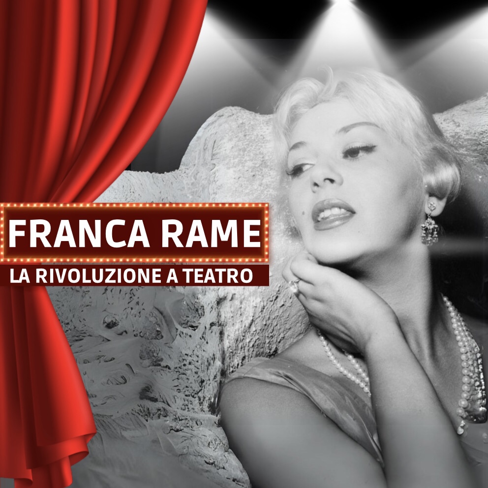 Franca Rame: la Rivoluzione a teatro