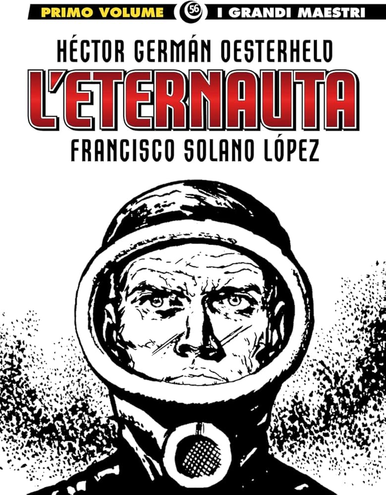 “L’Eternauta”: libertà, resistenza, cooperazione